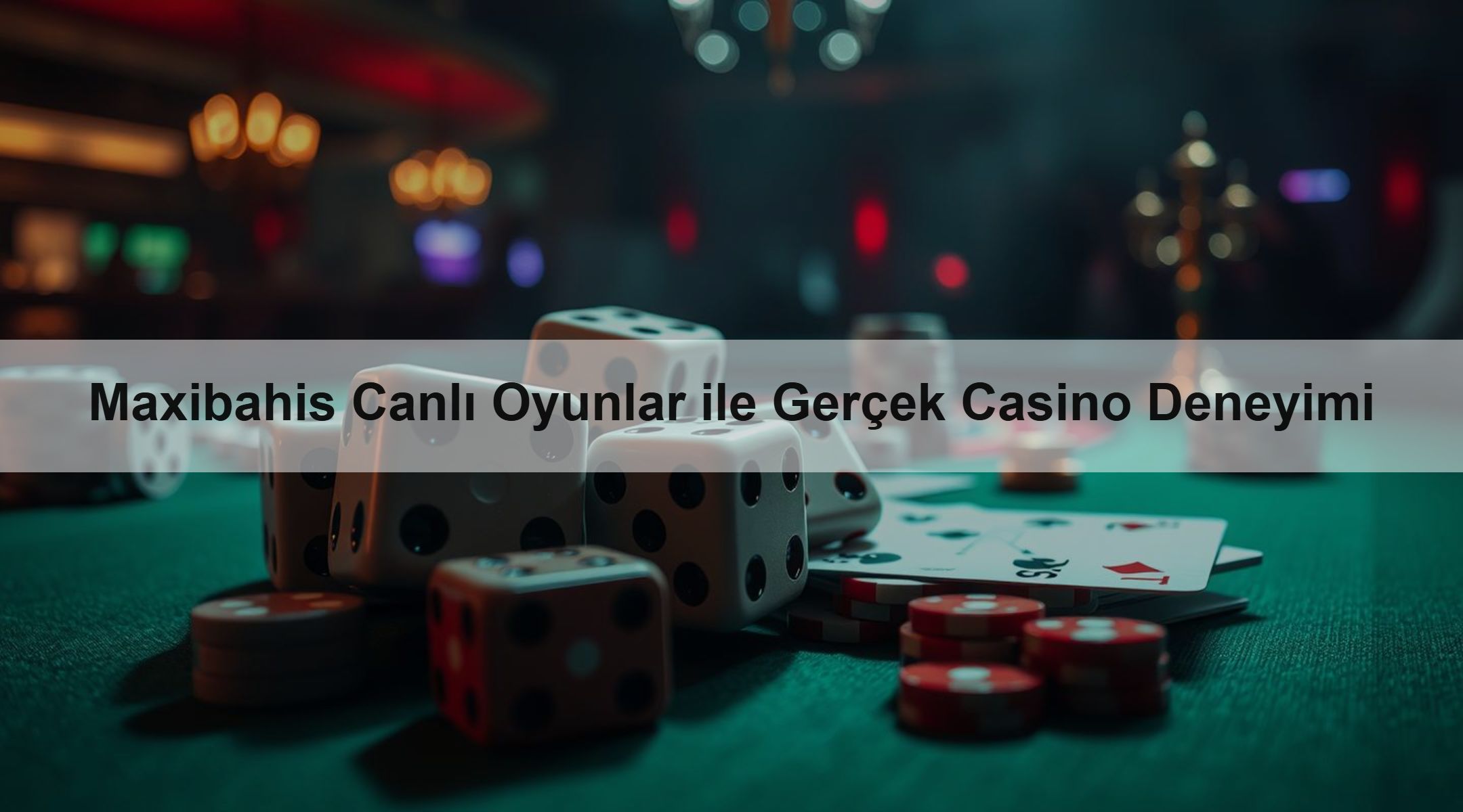Maxibahis Canlı Oyunlar ile Gerçek Casino Deneyimi