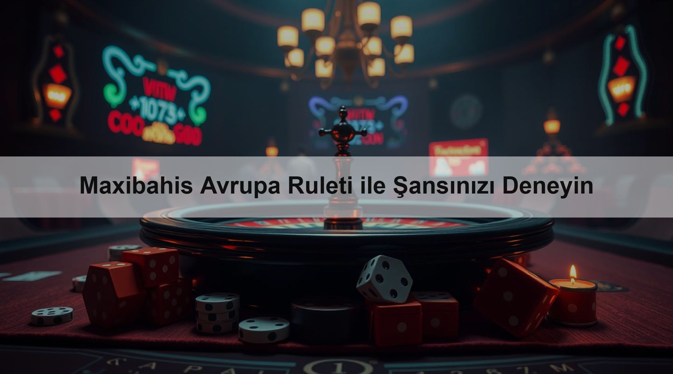 Maxibahis Avrupa Ruleti ile Şansınızı Deneyin